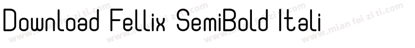 Download Fellix SemiBold Italic字体转换
